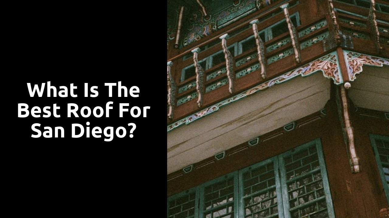 What is the best roof for San Diego?