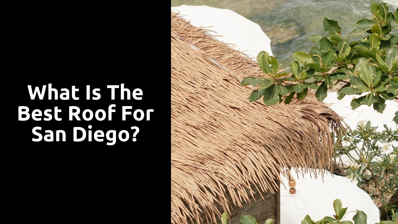 What is the best roof for San Diego?