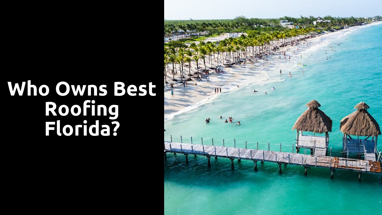 Who owns Best Roofing Florida?